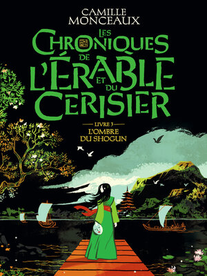 cover image of Les Chroniques de l'érable et du cerisier (Livre 3)--L'ombre du Shogun
